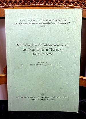 Bild des Verkufers fr Sieben Land und Trkensteuerregister von Eckartsberga in Thringen 1497 - 1565/69. Reihe: Schriftenreihe der Stiftung Stoye. Band 2 zum Verkauf von Antiquariat Ekkehard Schilling