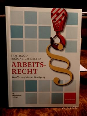 Bild des Verkufers fr Arbeitsrecht - vom Vertrag bis zur Kndigung. Ein Ratgeber aus der Beobachter-Praxis zum Verkauf von Antiquariat Ekkehard Schilling