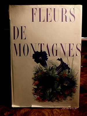 Imagen del vendedor de Fleurs de montagnes a la venta por Antiquariat Ekkehard Schilling