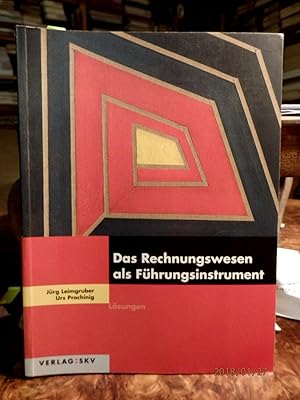 Bild des Verkufers fr Das Rechnungswesen als Fhrungsinstrument. Lsungen zum Verkauf von Antiquariat Ekkehard Schilling