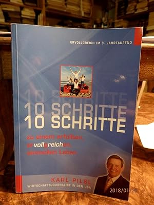 Bild des Verkufers fr 10 Schritte zu einem erfllten, ervollgreichen, sinnvollen Leben. zum Verkauf von Antiquariat Ekkehard Schilling