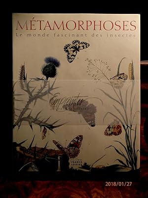 Image du vendeur pour Metamorphoses. Le monde fascinant des insectes mis en vente par Antiquariat Ekkehard Schilling