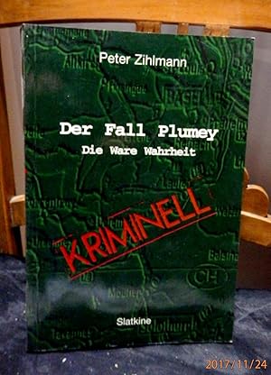 Imagen del vendedor de Der Fall Plumey. Die Ware Wahrheit. a la venta por Antiquariat Ekkehard Schilling