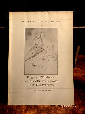 Seller image for Burgen und Wehrbauten im Landschaftszeichnungen des 17. bis 19. Jahrhunderts. Mit 16 Tafeln. for sale by Antiquariat Ekkehard Schilling