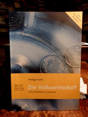 Seller image for Die Volkswirtschaft. Volkswirtschaftliches Grundwissen for sale by Antiquariat Ekkehard Schilling