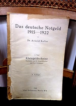 Seller image for Das deutsche Notgeld 1916-1921. I.Teil Kleingeldscheine, bearbeitet von Dr. Arnold Keller und Carl Volkmann 4. Auflage for sale by Antiquariat Ekkehard Schilling