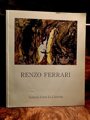 Seller image for Renzo Ferrari. Opere recenti. Mit einer Widmung Renzu Ferraris. Exemplare No. 289 for sale by Antiquariat Ekkehard Schilling
