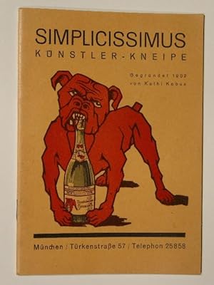 SIMPLICISSIMUS - Künstler-Kneipe. Gegründet 1902 von Kathi Kobus.