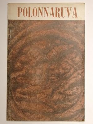 An Archaeological Guide to Polonnaruva.