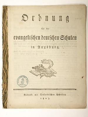 Ordnung für die evangelischen deutschen Schulen in Augsburg.