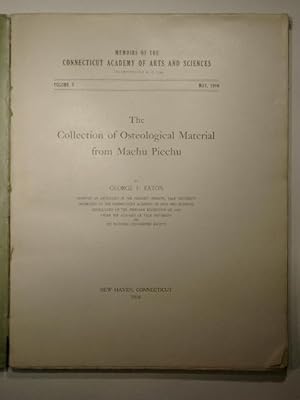 The collection of osteological material from Machu Picchu. Memoirs of the Connecticut Academy of ...