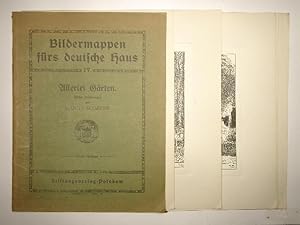 Bild des Verkufers fr Bildermappen frs deutsche Haus. IV. Allerlei Grten. zum Verkauf von Versandantiquariat Christine Laist