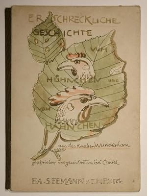 Seller image for Erschreckliche Geschichte vom Hhnchen und vom Hhnchen geschrieben und gezeichnet von Carl Crodel. for sale by Versandantiquariat Christine Laist