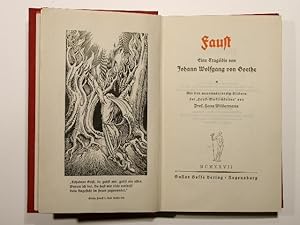 Faust. Eine Tragödie von Johann Wolfgang von Goethe. (Erster und zweiter Teil des Faust in einem ...