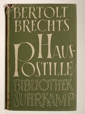 Bertolt Brechts Haus-Postille. Mit Anleitungen, Gesangsnoten und einem Anhang.