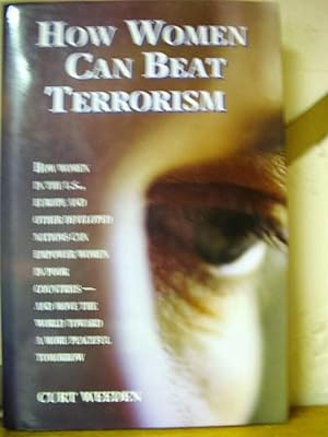 Bild des Verkufers fr How Women Can Beat Terrorism zum Verkauf von PsychoBabel & Skoob Books