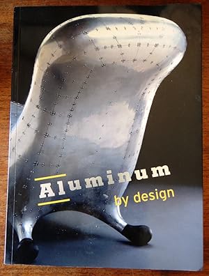 Imagen del vendedor de Aluminum by Design a la venta por Mullen Books, ABAA