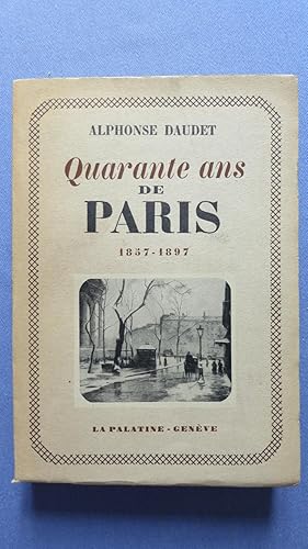 Imagen del vendedor de Quarante ans de Paris. a la venta por PARIS-LIBRIS