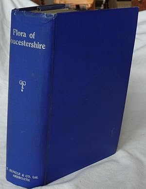 Seller image for Flora of Gloucestershire, Phanerograms, Vascular Cryptograms, Charophyta for sale by Besleys Books  PBFA