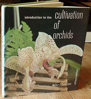 Introduction to the Cultivation of Orchids