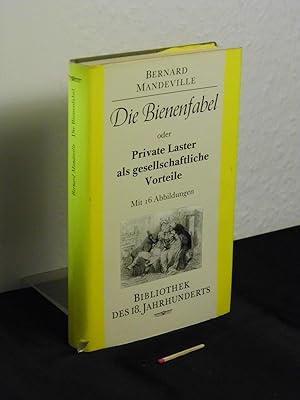 Die Bienenfabel oder Private Laster als gesellschaftliche Vorteile - Originaltitel: the fable of ...