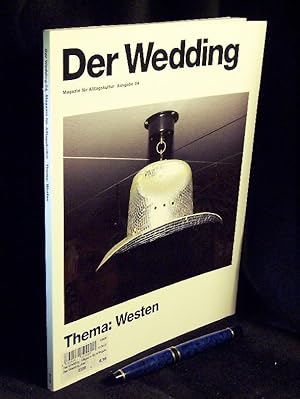 Der Wedding. Magazin für Alltagskultur. Ausgabe 04 - Thema: Westen -