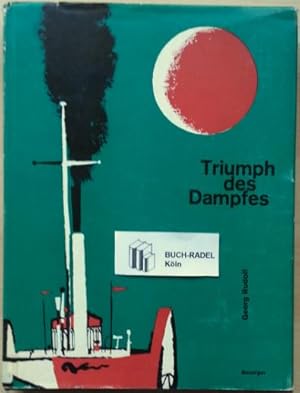 'Triumph des Dampfes. Die Lebensgeschichte Robert Fultons.'