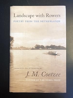 Landscape with Rowers: Poetry from the Netherlands (English and Dutch Edition)