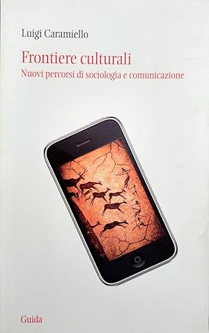 FRONTIERE CULTURALI NUOVI PERCORSI DI SOCIOLOGIA E COMUNICAZIONE