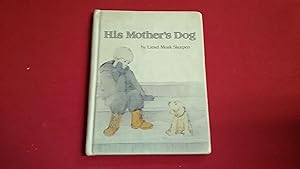 Seller image for His Mother's Dog for sale by Betty Mittendorf /Tiffany Power BKSLINEN