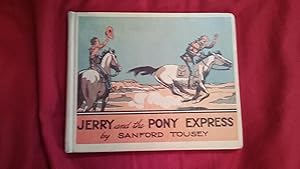 Seller image for JERRY AND THE PONY EXPRESS for sale by Betty Mittendorf /Tiffany Power BKSLINEN