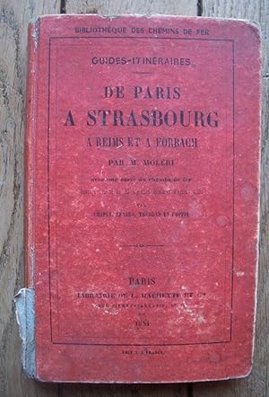 Guides-Itinéraires DE PARIS a STRASBOURG - a REIMS et a FORBACH