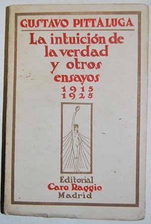 Seller image for LA INTUICION DE LA VERDAD Y OTROS ENSAYOS (1915-1925) for sale by Fbula Libros (Librera Jimnez-Bravo)