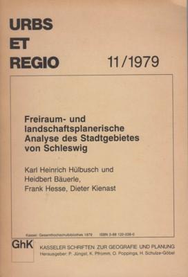 Freiraum- und landschaftsplanerische Analyse des Stadtgebietes von Schleswig. Gesamthochsch.-Bibl...