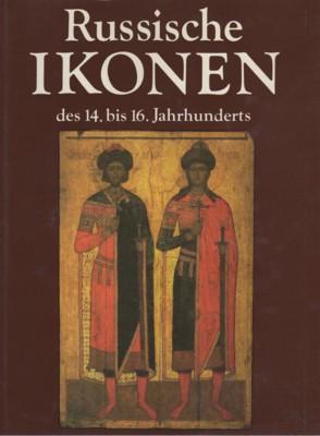 Bild des Verkufers fr Russische Ikonen des 14. bis 16. Jahrhunderts. Historisches Museum, Moskau. Einleitung und Zusammenstellung von Irina Kyslassowa. Aus dem Russischen bertragen von Norbert Zarth. zum Verkauf von Galerie Joy Versandantiquariat  UG (haftungsbeschrnkt)