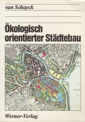 Ökologisch orientierter Städtebau.