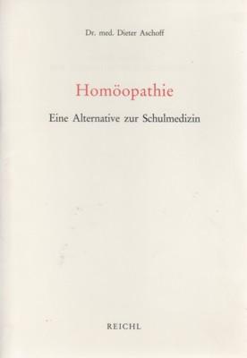 Homöopathie : eine Alternative zur Schulmedizin.