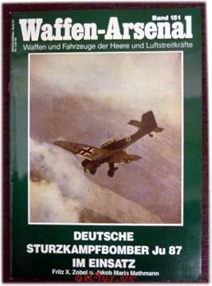 Seller image for Deutsche Junkers JU 87 im Einsatz. Das Waffen-Arsenal ; 151 for sale by art4us - Antiquariat