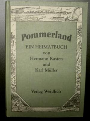 Image du vendeur pour Pommerland. Ein Heimatbuch mis en vente par Versandantiquariat Karsten Buchholz