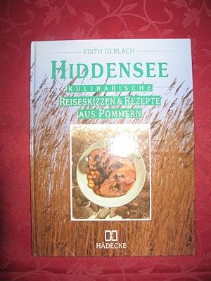 Hiddensee. Kulinarische Reiseskizzen und Rezepte aus Pommern