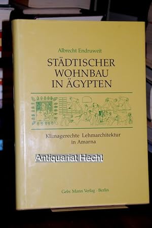 Städtischer Wohnbau in Ägypten. Klimagerechte Lehmarchitektur in Amarna.