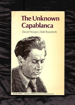 Seller image for THE UNKNOWN CAPABLANCA (AJEDREZ) for sale by Libreria 7 Soles