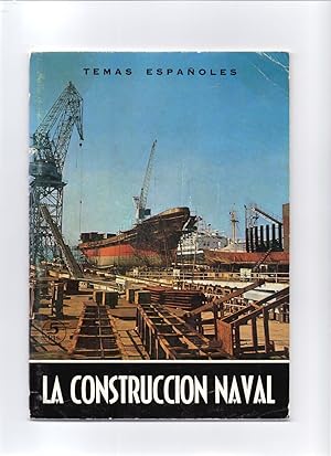 Seller image for LA CONSTRUCCION NAVAL for sale by Libreria 7 Soles