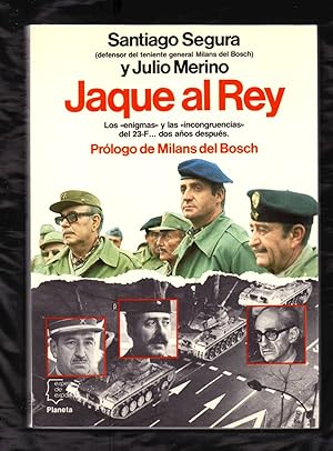 Seller image for JAQUE AL REY - LOS ENIGMAS Y LAS INCONGRUENCIAS DEL 23-F, DOS AOS DESPUES for sale by Libreria 7 Soles