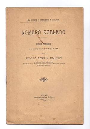 Bild des Verkufers fr ROMERO ROBLEDO (DISCURSO PRONUNCIADO EL 27 DE MARZO DE 1906) zum Verkauf von Libreria 7 Soles