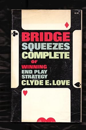 Immagine del venditore per BRIDGE SQUEES COMPLETE OR WINNING END PLAY STRATEGY venduto da Libreria 7 Soles