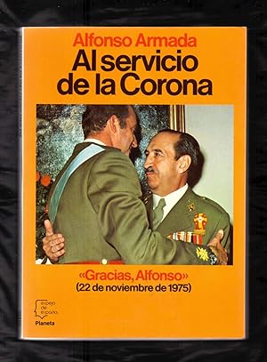 Seller image for AL SERVICIO DE LA CRONA for sale by Libreria 7 Soles