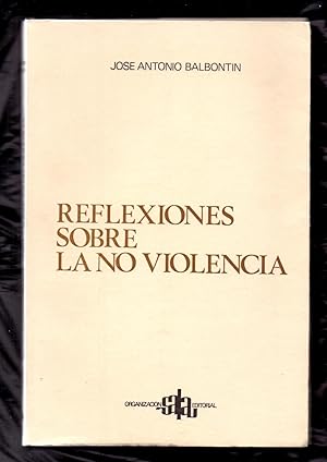 Imagen del vendedor de REFLEXIONES SOBRE LA NO VIOLENCIA a la venta por Libreria 7 Soles