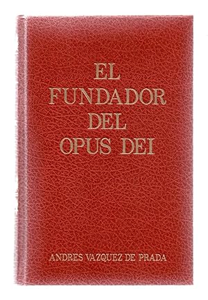 Immagine del venditore per EL FUNDADOR DEL OPUS DEI - MONSEOR JOSEMARIA ESCRIVA DE BALAGUER (1902-1975) venduto da Libreria 7 Soles