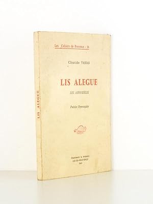 Lis Alegue , les Asphodèles - Poésies provençales ( exemplaire dédicacé par l'auteur )